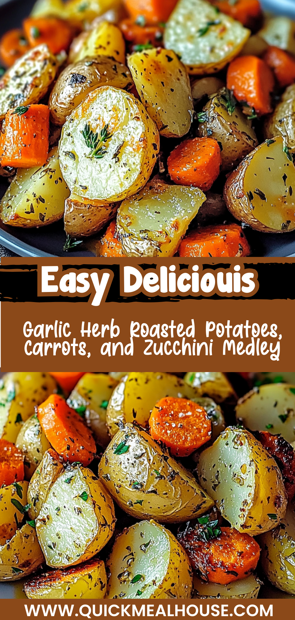 Garlic Herb Roasted Potatoes, Carrots, and Zucchini