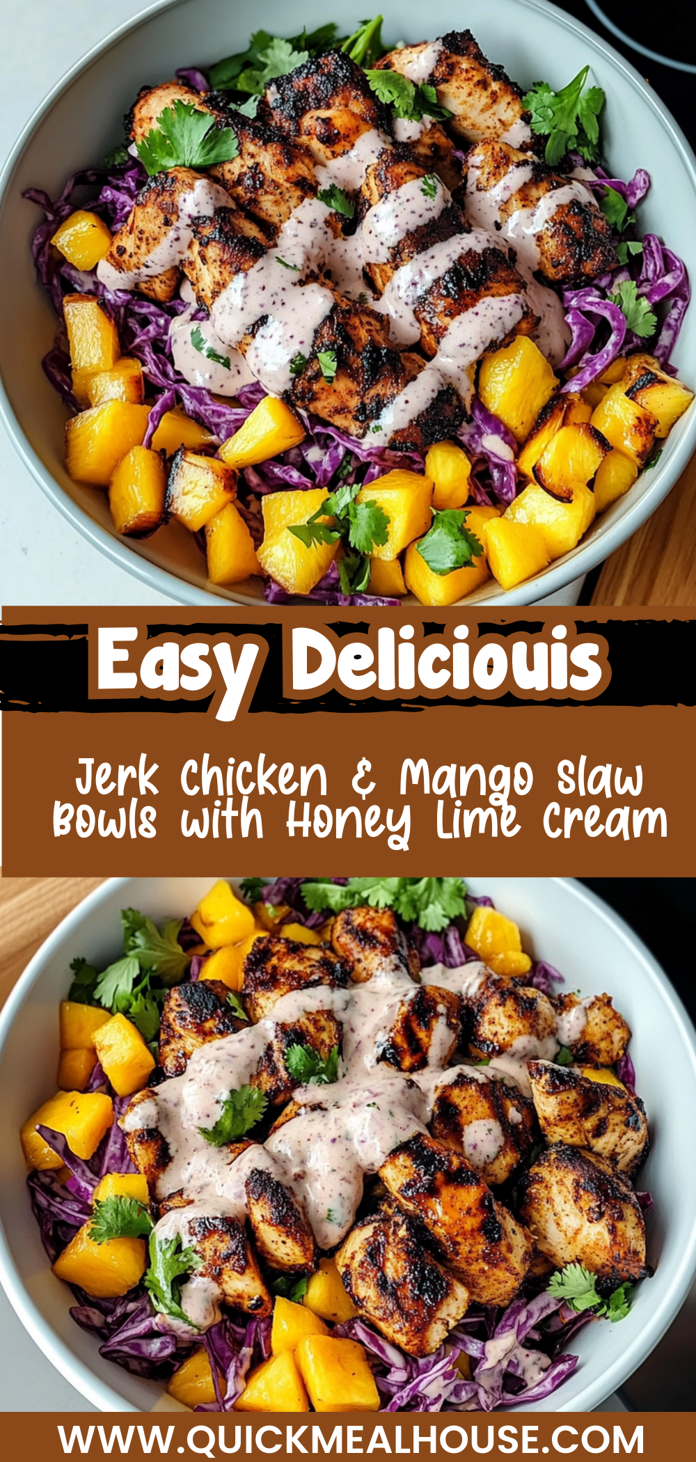 Jerk Chicken & Mango Slaw Bowls with Honey Lime Cream