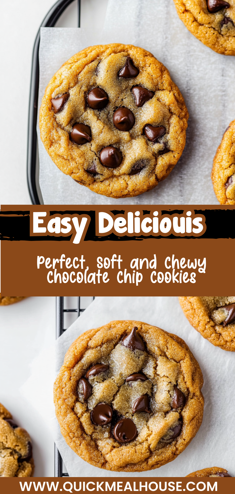 Perfect, Soft and Chewy Chocolate Chip Cookies
